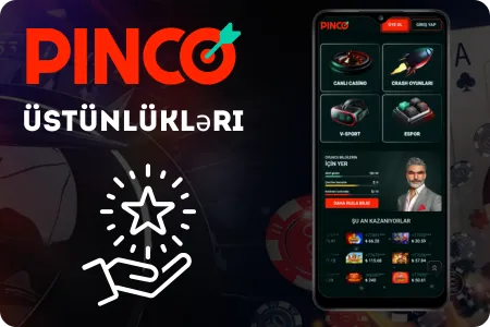 Pinco APK Yükləməyin Üstünlükləri
